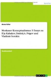  - Moskauer Konzeptualismus: 5 Essays