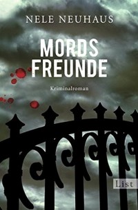 Nele Neuhaus - Mordsfreunde