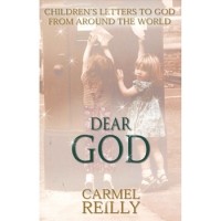 Кармел Райлли - Dear God; Children's Letters to God