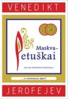 Venedikt Jerofejev - Maskva-Petuškai