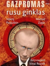  - Gazpromas – rusų ginklas