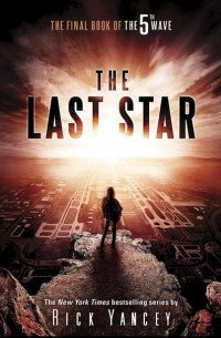 Rick Yancey - The Last Star