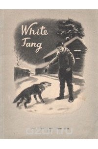 Jack London - White Fang