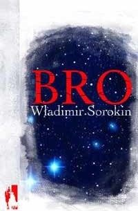 Władimir Sorokin - Bro