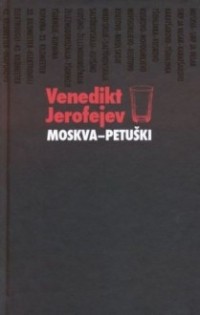 Venedikt Jerofejev - Moskva-Petuški