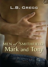 L.B. Gregg - Men of Smithfield: Mark and Tony