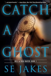 S.E. Jakes - Catch a Ghost