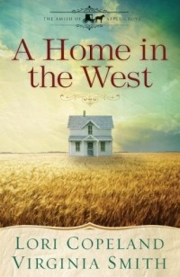  - A Home in the West