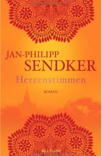 Jan-Philipp Sendker - Herzenstimmen