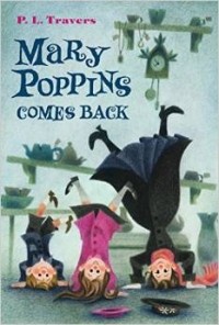 Памэла Трэверс - Mary Poppins Comes Back