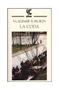 Vladimir Sorokin - La coda