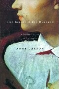 Энн Карсон - The Beauty of the Husband: A Fictional Essay in 29 Tangos