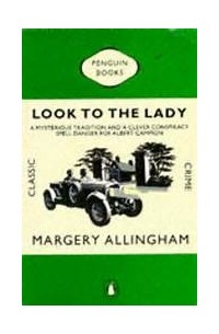 Margery Allingham - Look to the Lady