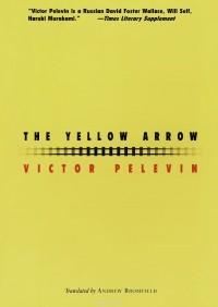 Victor Pelevin - The Yellow Arrow