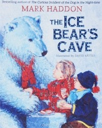Марк Хэддон - The Ice Bear's Cave