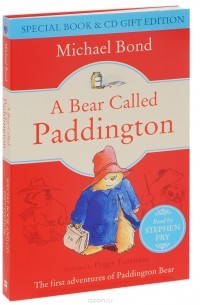 Майкл Бонд - A Bear Called Paddington (+ 2 CD)