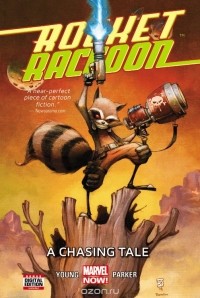 Skottie Young, Jake Parker - Rocket Raccoon Volume 1: A Chasing Tale