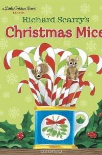 Ричард Скарри - Christmas Mice