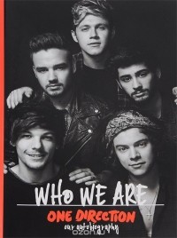 One Direction  - One Direction: Who We Are: Our Official Autobiography