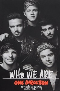 One Direction  - One Direction: Who We Are: Our Official Autobiography