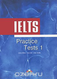  - IELTS: Practice Tests 1: Student's Book