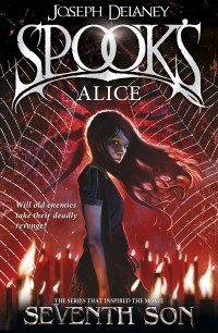 Joseph Delaney - Spook's: Alice