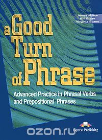  - A Good Turn of Phrase: Student's Book