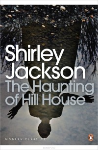 Shirley Jackson - The Haunting of Hill House