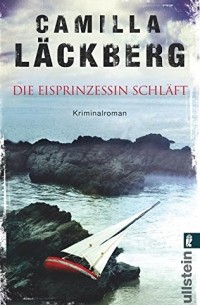 Camilla Läckberg - Die Eisprinzessin schläft