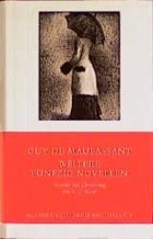 Guy de Maupassant - Weitere fünfzig Novellen