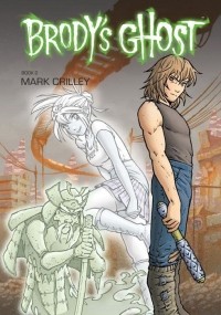 Марк Крилли - Brody's Ghost, Volume 2