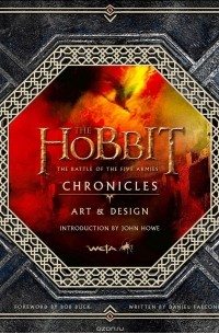 Daniel Falconer - Chronicles: Art & Design: The Hobbit: The Battle of the Five Armies