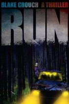 Blake Crouch - Run