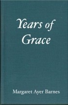Margaret Ayer Barnes - Years of Grace