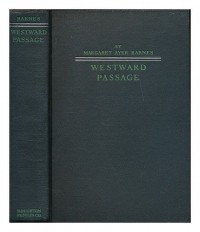 Margaret Ayer Barnes - Westward Passage