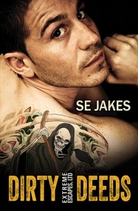 S.E. Jakes - Dirty Deeds