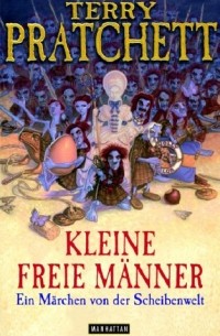 Terry Pratchett - Kleine freie Männer