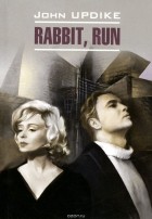 John Updike - Rabbit, Run