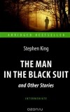 Stephen King - The Man in The Black Suit and Other Stories