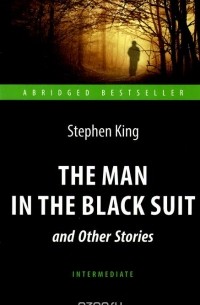 Stephen King - The Man in The Black Suit and Other Stories