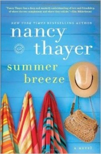 Нэнси Тэйер - Summer Breeze: A Novel