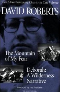 The Mountain of My Fear / Deborah: A Wilderness Narrative