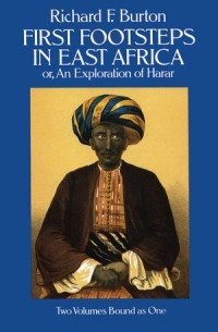 Richard Francis Burton - First Footsteps in East Africa