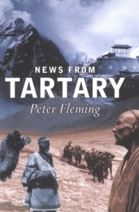 Peter Fleming - News From Tartary