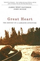  - Great Heart: The History of a Labrador Adventure