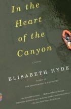 Elisabeth Hyde - In the Heart of the Canyon