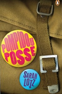 Sarah Lotz - Pompidou Posse
