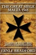 The Great Siege: Malta 1565