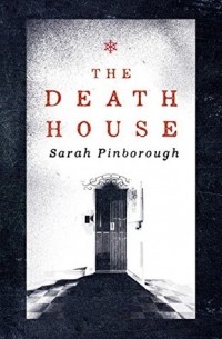Sarah Pinborough - The Death House
