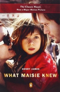 Henry James - What Maisie Knew